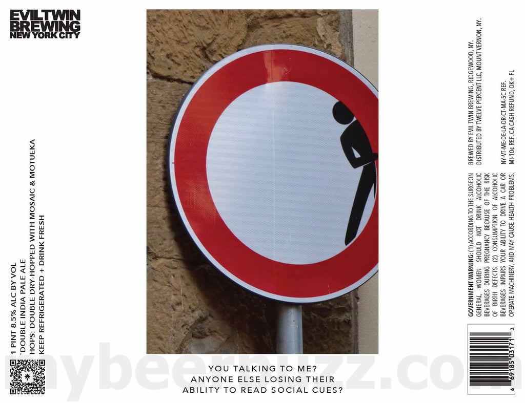 2025 Evil Twin Are You Talking To Me? Anyone Else Losing Their Ability To Read Social Cues? 16oz Cans.