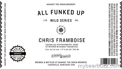 Against The Grain All Funked Up Wild Series – Chris Framboise, We Brett It Wrong & Scorched Monk