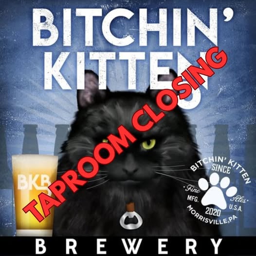 Bitchin’ Kitten Brewery Announces Immediate Closure in Morrisville, PA