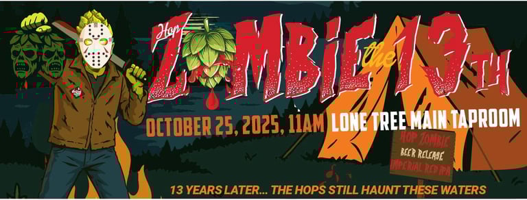 2025 Lone Tree Hop Zombie The 13th