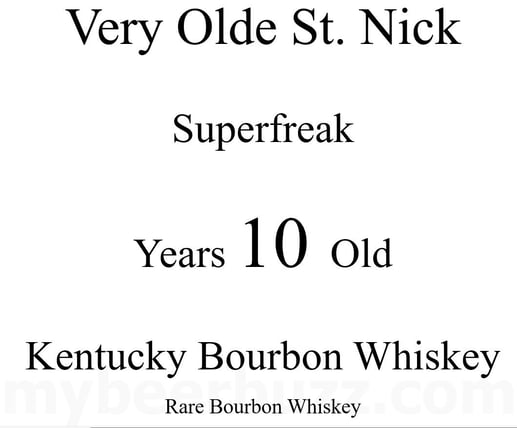 Olde St. Nick Distilling Very Olde St. Mick Superfreak 10 Year Kentucky Bourbon Whiskey
